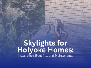 Roofer installing a skylight on a shingle roof of a home in Holyoke, Massachusetts