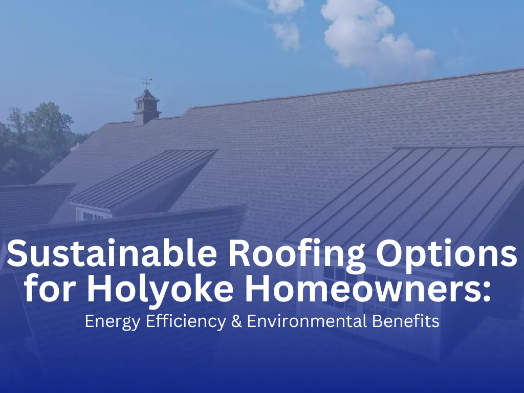 Sustainable metal and asphalt roofing on a residential home in Holyoke, Massachusetts
